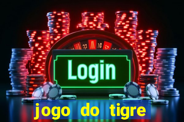 jogo do tigre bonus de cadastro