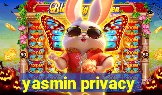 yasmin privacy