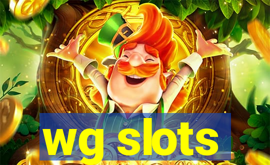 wg slots