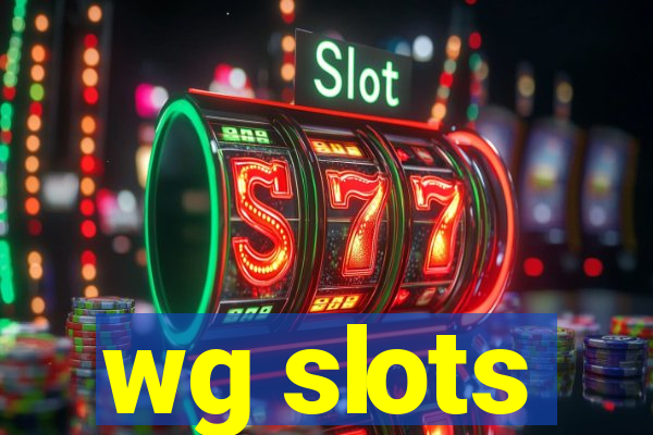 wg slots