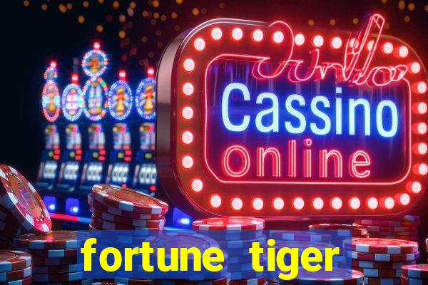 fortune tiger plataforma confiável