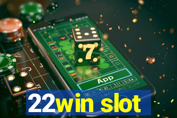 22win slot