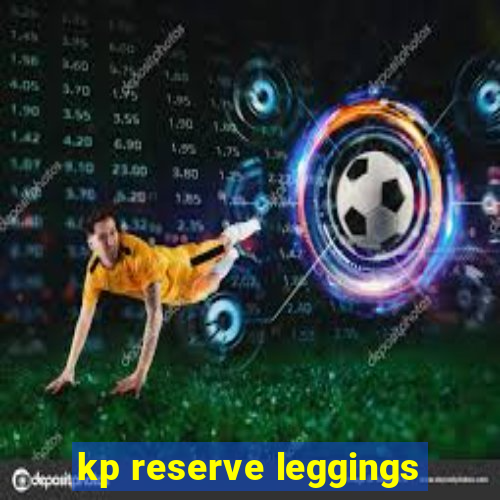 kp reserve leggings