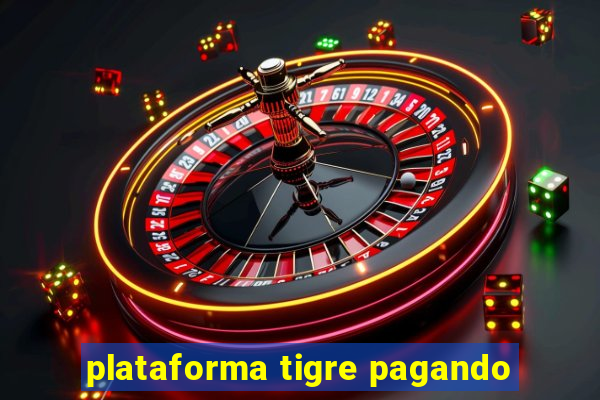 plataforma tigre pagando