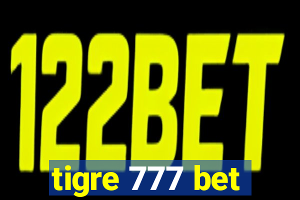 tigre 777 bet