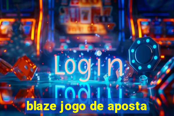 blaze jogo de aposta