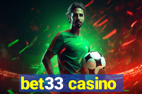 bet33 casino