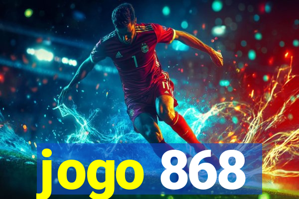 jogo 868