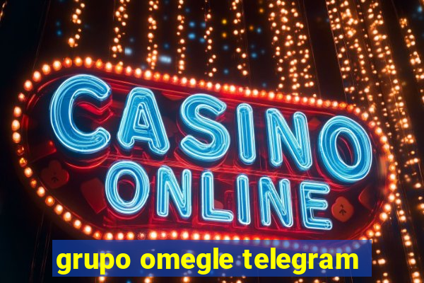 grupo omegle telegram