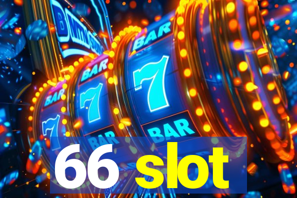 66 slot