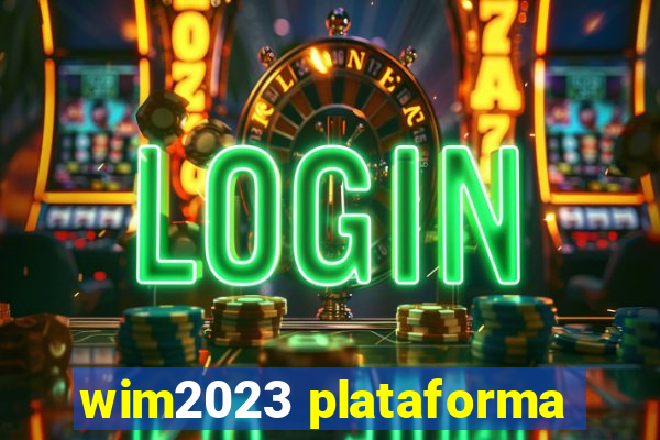 wim2023 plataforma