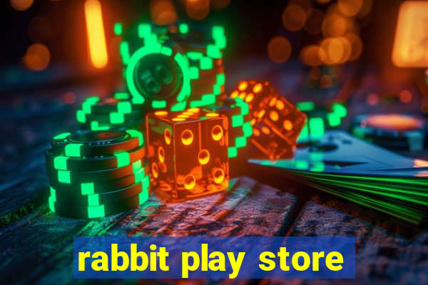 rabbit play store