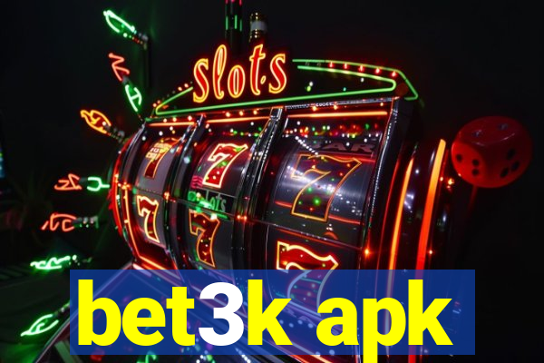 bet3k apk