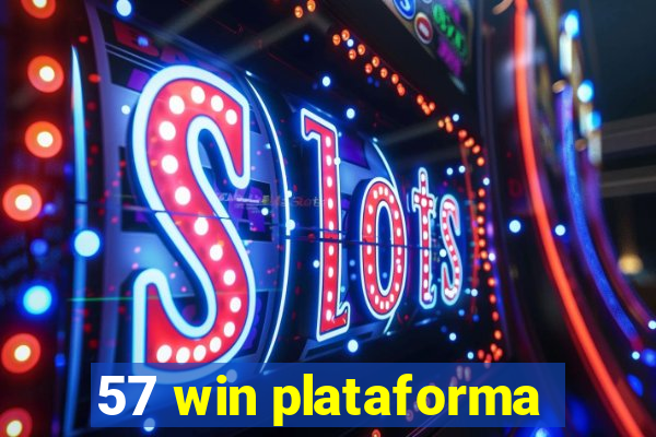 57 win plataforma