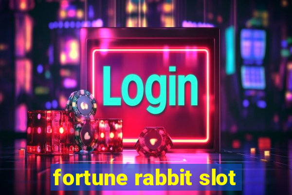 fortune rabbit slot