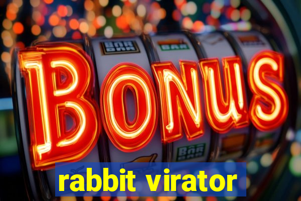 rabbit virator