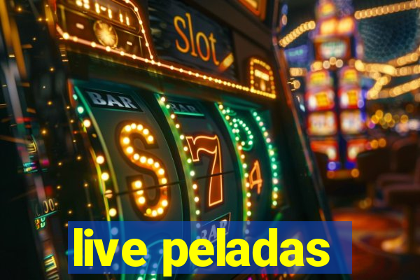 live peladas