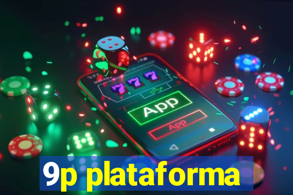 9p plataforma