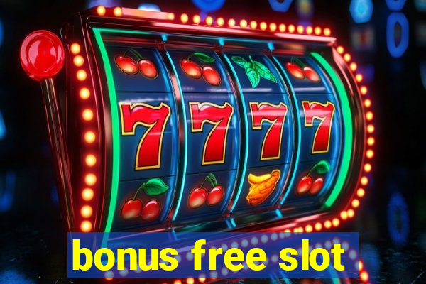 bonus free slot