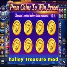 hailey treasure mod