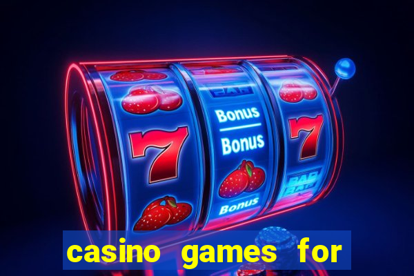 casino games for real money