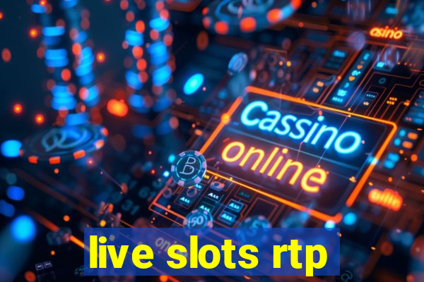 live slots rtp