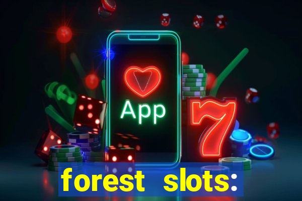 forest slots: casino games