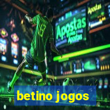 betino jogos