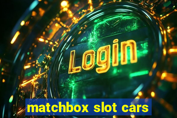 matchbox slot cars