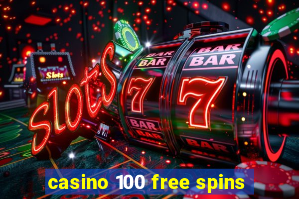 casino 100 free spins