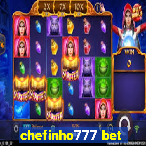 chefinho777 bet