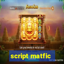 script matfic