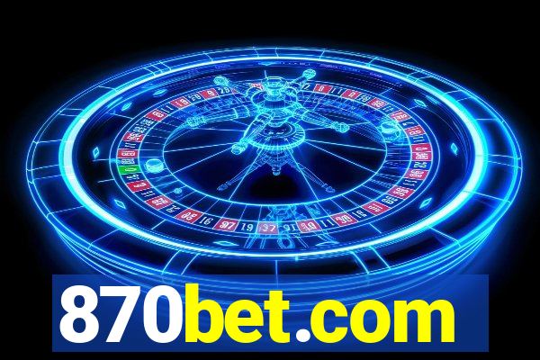 870bet.com