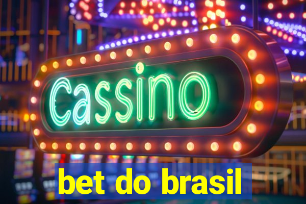 bet do brasil