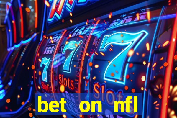 bet on nfl football games