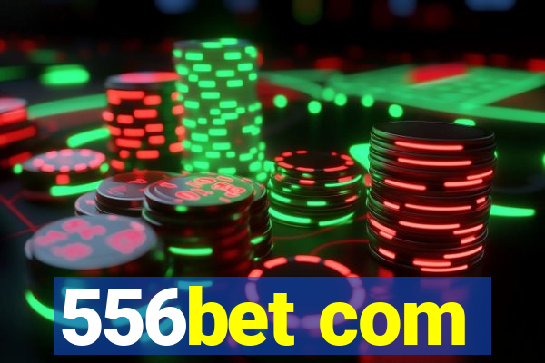 556bet com