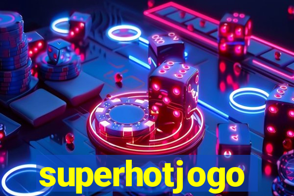 superhotjogo