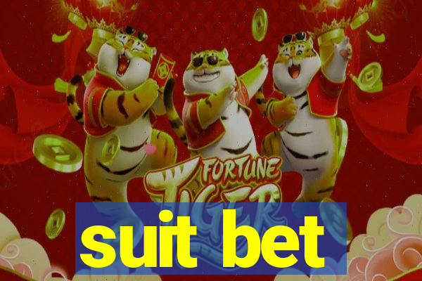 suit bet