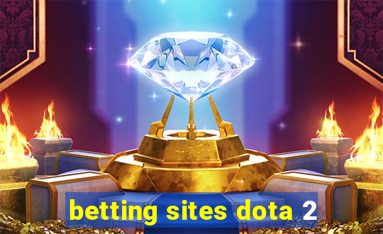 betting sites dota 2