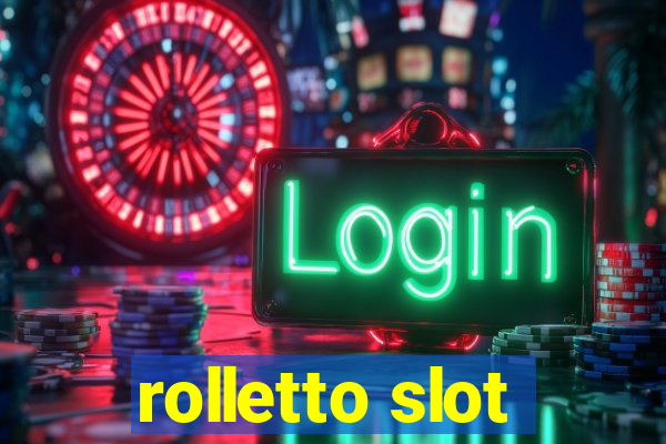 rolletto slot