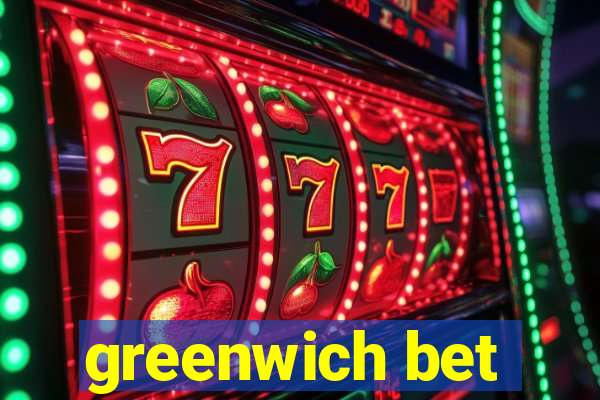 greenwich bet