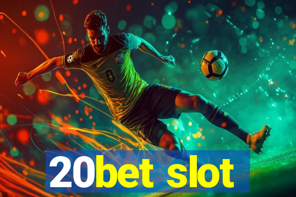 20bet slot