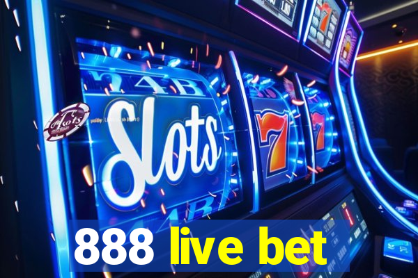 888 live bet