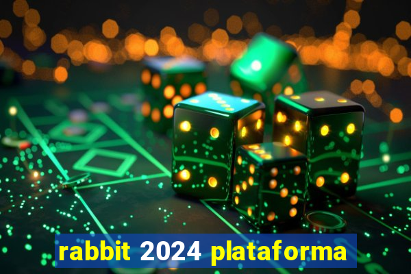 rabbit 2024 plataforma