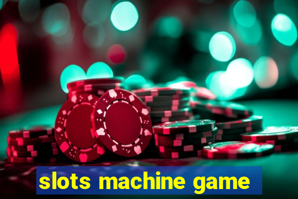 slots machine game