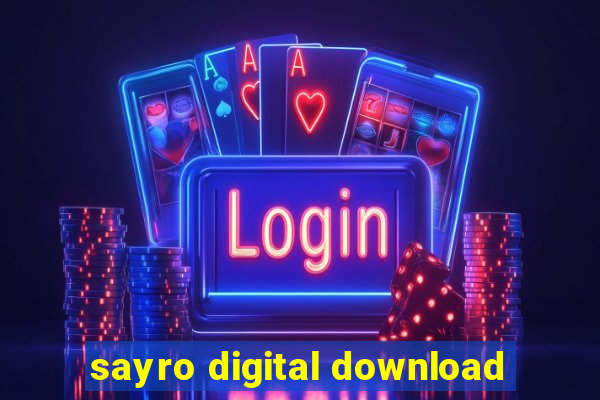 sayro digital download