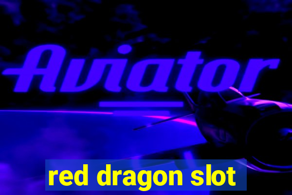 red dragon slot