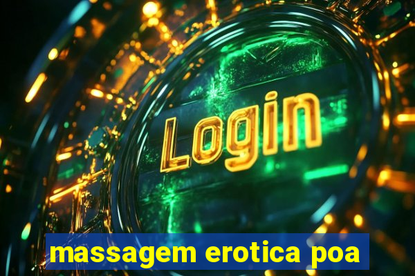 massagem erotica poa