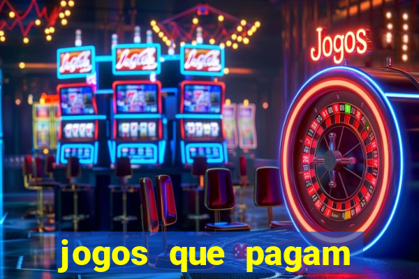 jogos que pagam dinheiro no pix de verdade