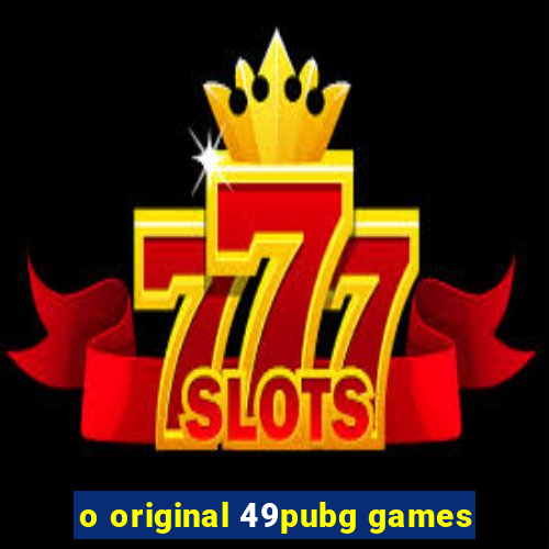 o original 49pubg games